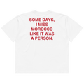 I Miss Morocco